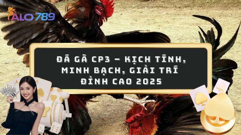 Đá gà CP3